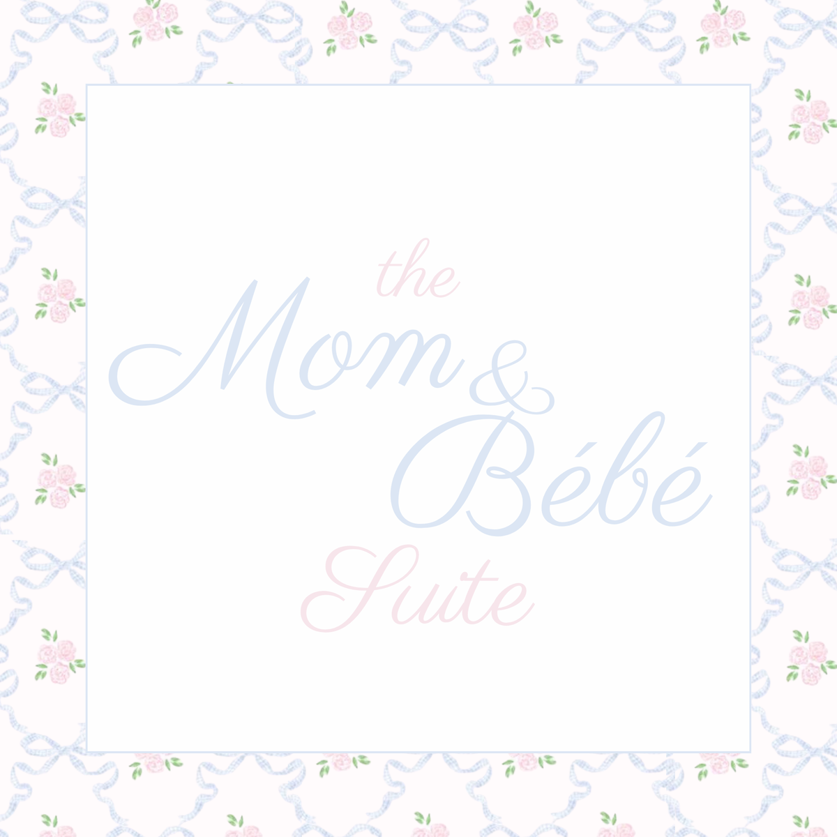 Mom & Bébé Suite